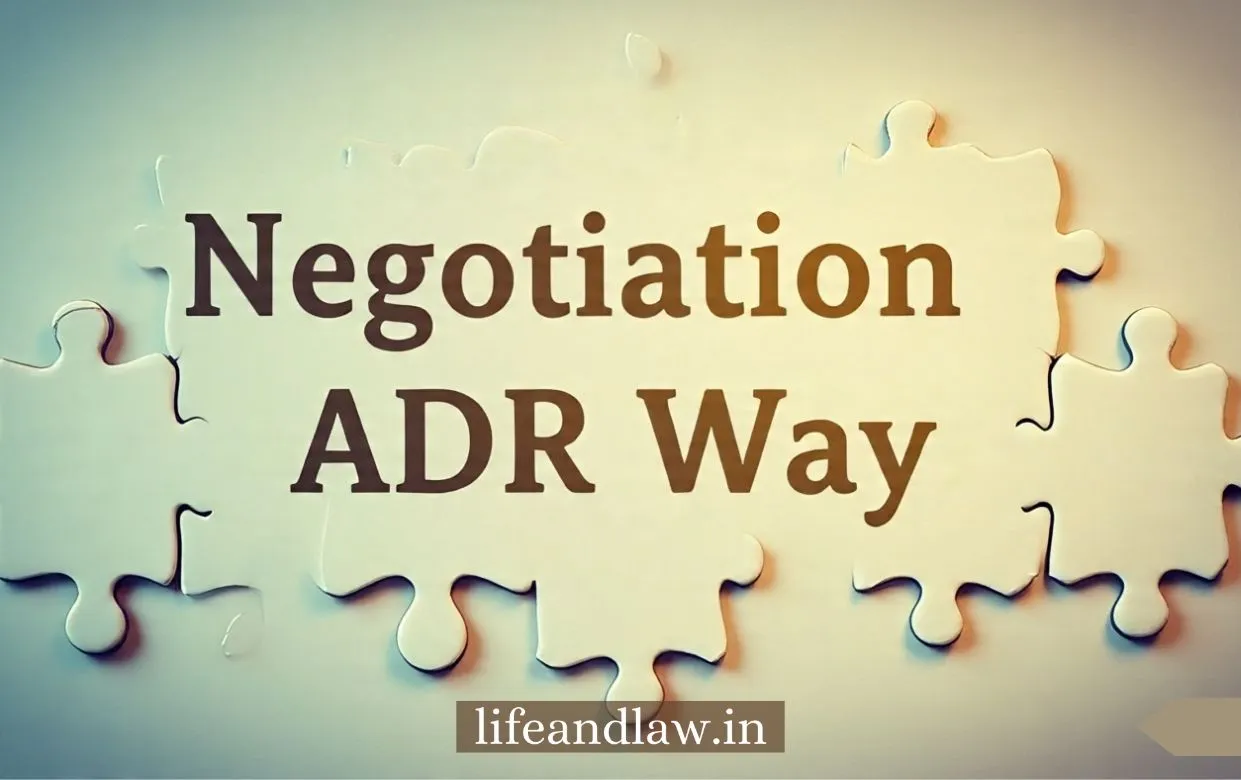 Negotiation: An Effective Mode of Alternative Dispute Resolution